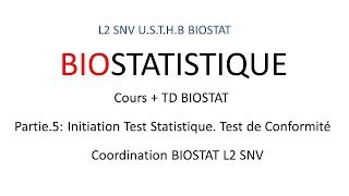 Biostatistique  INITIATION AUX TESTS STATISTIQUES  TEST DE CONFORMITE  L2 SNV [upl. by Nadoj910]