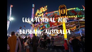 EKKA FESTIVAL 2018  BRISBANE AUS [upl. by Pierrepont]