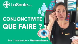 Conjonctivite  Comment agir [upl. by Francie]