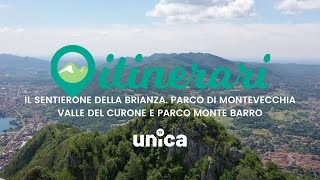 ITINERARI IL SENTIERONE DELLA BRIANZA PARCO DI MONTEVECCHIA VALLE DEL CURONE E PARCO MONTE BARRO [upl. by Nodanrb]