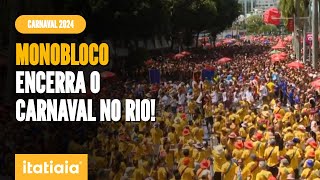 MONOBLOCO LEVA MULTIDÃO ÀS RUAS DO RIO NO ENCERRAMENTO DO CARNAVAL 2024 [upl. by Parhe]