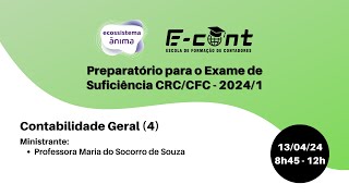 Preparatório 20241  Contabilidade Geral 4 [upl. by Colley528]