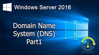 31 Implementing DNS on Windows Server 2016 Step by Step guide [upl. by Weirick]