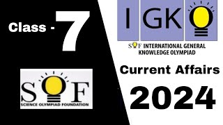 Class 7 IGKO International General Knowledge Olympiad 2024  IGKO GK Current Affairs 2024 grade 7 [upl. by Ahsied459]