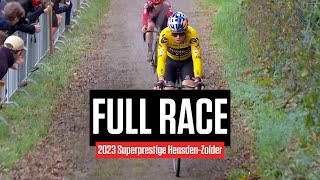 FULL RACE 2023 Superprestige HeusdenZolder [upl. by Sukramed60]