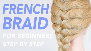 How To French Braid Step By Step For Beginners  1 Of 2 Ways To Add Hair To The Braid PART 1 CC [upl. by Adnorrahs]