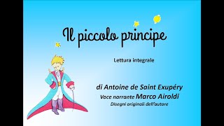 Il Piccolo Principe  Lettura integrale audiolibro [upl. by Bergmann169]