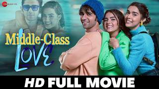 Middle Class Love  Prit Kamani Khushi Joshi Kavya Thapar amp Eisha Singh  Full Movie 2022 [upl. by Anamor]