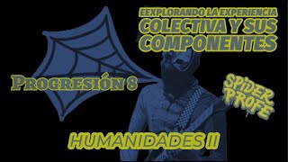 Spider Profe Humanidades 2  Explorando la Experiencia Colectiva y sus Componentes  p8 [upl. by Ordep50]