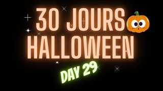 30 jours de halloween JOUR 29 [upl. by Tonjes]