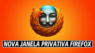 Como Abrir NOVA JANELA PRIVATIVA no Navegador Mozilla Firefox [upl. by Nilyahs722]