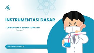 Instrumentasi DasarTurbidimeter Dan Densitometer [upl. by Anwahsat575]