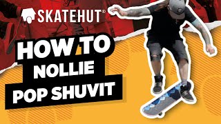 Learn How to NOLLIE POP SHUV IT  SkateHut [upl. by Jem]