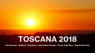 Toscana  San Vincenzo 2018 [upl. by Adnirim547]