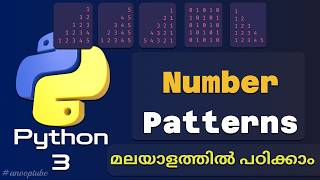 Python Number Patterns  പൈത്തൺ പാറ്റേൺ  Python Tutorial in Malayalam  pattern number [upl. by Suckow]