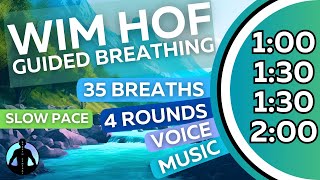 WIM HOF Guided Breathing Meditation  35 Breaths 4 Rounds Slow Pace  Up to 2min [upl. by Possing305]