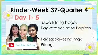 Kinder Week 37 Quarter 4 Mga Bilang bago Pagkatapos [upl. by Henryson]