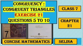 CONGRUENCY  CONGRUENT TRIANGLES  EXERCISE 21 QUESTIONS 5 TO 10 [upl. by Lombard570]