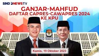 BREAKING NEWS GanjarMahfud Daftar CapresCawapres 2024 ke KPU [upl. by Nibur]