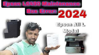 Epson L6490 Maintenance Box Error Fixing StepbyStep Guide✅ [upl. by Peterus]