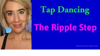 Tap Dancing The Ripple Step [upl. by Freeland]