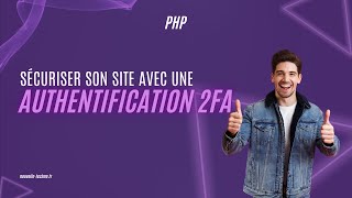 Sécuriser son site avec une authentification à 2 Facteurs [upl. by Madora]