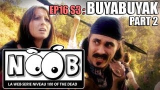 NOOB  S03 ep16  BUYABUYAK partie 22 [upl. by Yahiya650]