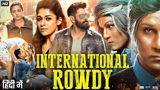 International Rowdy Full Movie  Chiyaan Vikram  Nayantara  Nithya Menen  New South Movie 2023 [upl. by Demetri323]