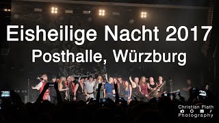 Eisheilige Nacht 2017  Posthalle Würzburg [upl. by Kamp202]