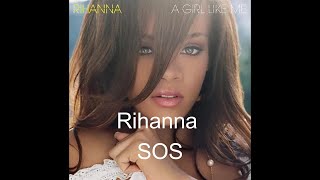 Rihanna SOS [upl. by Huldah909]