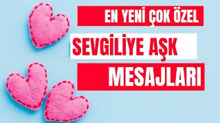 SEVGİLİYE ÇOK ÖZEL AŞK MESAJLARI  EN ANLAMLI AŞK SÖZLERİ [upl. by Gowon]