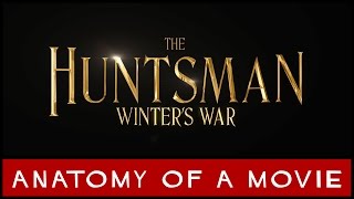 The Huntsman Winters War  Anatomy of a Movie [upl. by Aehsal724]