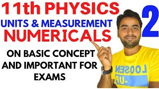 NUMERICAL PROBLEMS UNITS AND MEASUREMENT  CLASS 11 CBSE PHYSICS  PART 2 [upl. by Merilee]