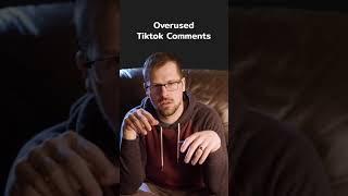 Overused TikTok Comments shorts [upl. by Amoihc]