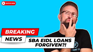 SHOCKING News on SBA EIDL Loan Forgiveness [upl. by Laehplar]