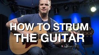 How To Strum The Guitar  Beginner Guitar Lesson 7 [upl. by Ardet]