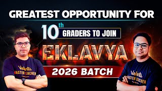 Greatest opportunity for 10th graders to join Eklavya2026 batch [upl. by Evie]