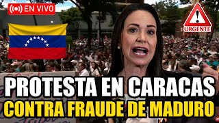 🔴EN VIVO PROTESTA EN VENEZUELA CONTRA EL FRAUDE DE MADURO ¡CORINA MACHADO LLEGANDO  BREAK POINT [upl. by Enahsal]