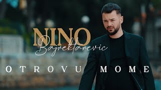 NINO BAJREKTAREVIC  OTROVU MOME  2024 Official video [upl. by Luz446]