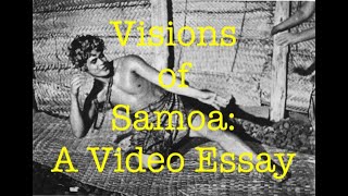 Visions of Samoa A Video Essay on Flahertys Moana [upl. by Nawtna925]