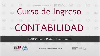 Ingreso 2024  Curso de Contabilidad  Clase 2 [upl. by Allyson551]