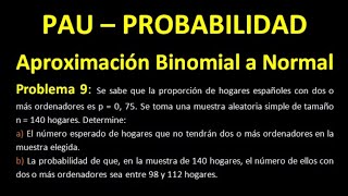 PROBABILIDAD  MATEMÁTICAS PAU SELECTIVIDAD Cambio de variable discreta a continua TIPIFICACIÓN [upl. by Eimat]