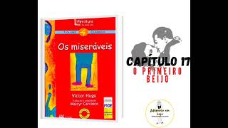 Audiolivro quotOs Miseráveisquot de Victor Hugo com adaptação de Walcyr Carrasco CAPÍTULO 17 [upl. by Malca102]