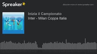 Inter  Milan Coppa Italia [upl. by Kellyn]