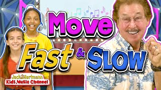 Move FAST and SLOW  Jack Hartmann [upl. by Aemat]