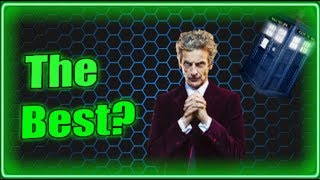 Why The 12th Doctor is The Greatest of Them All  Doctor Who  BWHERE [upl. by Groome267]