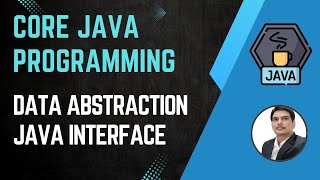 Session 16 Java OOPS Concepts  Data Abstraction  Interface Concept in Java  2024 New series [upl. by Deadman]