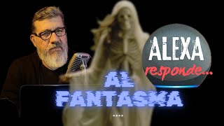 ALEXA LE RESPONDE AL FANTASMA [upl. by Durkee]