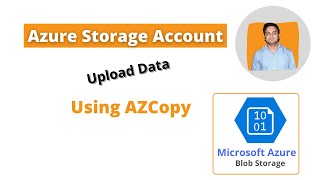 AzCopy I How to use AzCopy to Upload Data in Azure Storage I Azure Storage Account I Container [upl. by Chivers]