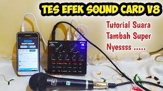 TES EFEK SOUND CARD V8  Cara recording menggunakan sound card v8 [upl. by Elmore752]